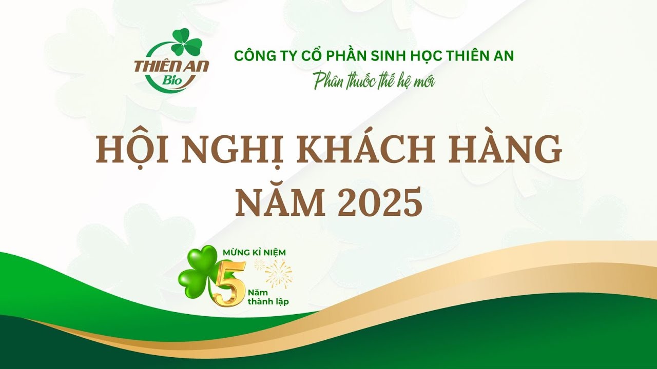 Thiên An Bio | Sinh Học Thiên An | Hội nghị khách hàng Năm 2025