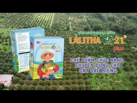 Lalitha 21 - Chế phẩm chức năng chuyên dụng cho cây sầu riêng